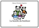 Couverture du livre « La famille du bonheur » de Sautron M C. aux éditions Edilivre