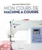 Couverture du livre « Mon cours de couture avec la machine Pfaff Lidl » de  aux éditions Marabout