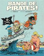 Couverture du livre « Bande de pirates ! » de Dominique Hennebaut et Tony Emeriau aux éditions Dargaud