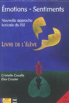 Couverture du livre « Emotions et sentiments - livre eleve + cd audio » de Cavallla-Crozie aux éditions Pu De Grenoble