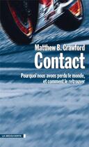 Couverture du livre « Contact » de Matthew B. Crawford aux éditions La Decouverte