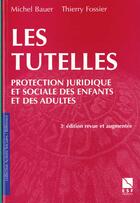 Couverture du livre « Tutelles » de Bauer/Fossier aux éditions Esf Social