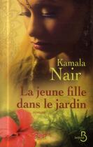 Couverture du livre « La jeune fille dans le jardin » de Kamala Nair aux éditions Belfond