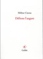 Couverture du livre « Défions l'augure » de Helene Cixous aux éditions Galilee