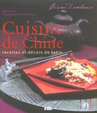 Couverture du livre « Cuisines de chine ; recettes et décors de table » de Valery/Rozes aux éditions Vilo Pratique