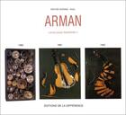 Couverture du livre « Arman ; catalogue raisonné t.2 ; 1960-1961-1962 » de Denyse Durand-Ruel aux éditions La Difference