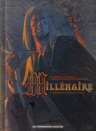Couverture du livre « Millénaire ; intégrale 40 ans » de Francois Miville-Deschenes et Richard D. Nolane aux éditions Humanoides Associes