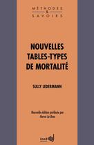 Couverture du livre « Nouvelles tables-types de mortalité » de Sully Ledermann aux éditions Ined