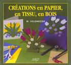 Couverture du livre « Creation papier ; tissus bois » de  aux éditions Saep