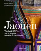 Couverture du livre « Pascal Jaouen, sur la route de... Bannalec à Compo » de Daniele Le Pape et Beatrice Le Grand aux éditions Ouest France