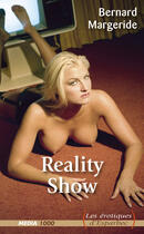 Couverture du livre « Reality show » de Bernard Margeride aux éditions Media 1000