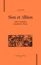 Couverture du livre « Sion et albion ; juifs et puritains attendent le messie » de Lionel Ifrah aux éditions Honore Champion