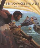 Couverture du livre « Les voyages d'Ulysse » de Homere et Anne Jonas et Sylvain Bourrieres aux éditions Milan