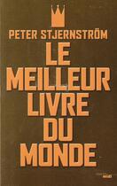 Couverture du livre « Le meilleur livre du monde » de Peter Stjernstrom aux éditions Cherche Midi