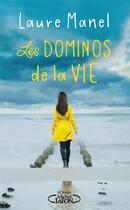 Couverture du livre « Les dominos de la vie » de Laure Manel aux éditions Michel Lafon