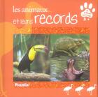 Couverture du livre « Les animaux et leurs records » de  aux éditions Piccolia