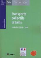 Couverture du livre « Annuaire statistique 2009 ; transports collectifs urbains, évolution 2003-2008 » de  aux éditions Cerema