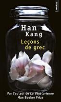 Couverture du livre « Leçons de grec » de Kang Han aux éditions Points