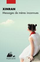 Couverture du livre « Messages de mères inconnues » de Xinran aux éditions Editions Philippe Picquier