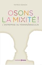 Couverture du livre « Réinventons la mixité » de Patrick Banon aux éditions Editions Prisma