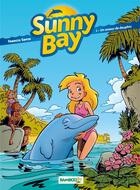 Couverture du livre « Sunny Bay Tome 1 ; un amour de dauphin » de Francis Sapin aux éditions Bamboo