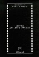 Couverture du livre « Lettres à un jeune monteur » de Colpi/Hureau aux éditions Seguier
