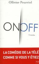 Couverture du livre « On-off » de Ollivier Pourriol aux éditions Nil