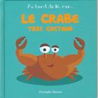 Couverture du livre « Le crabe très costaud » de Christophe Boncens aux éditions Beluga