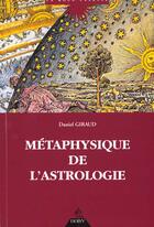 Couverture du livre « Metaphysique De L'Astrologie » de Giraud aux éditions Dervy