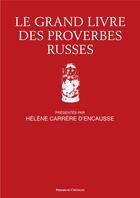 Couverture du livre « Le grand livre des proverbes russes » de D Rozova aux éditions Presses Du Chatelet