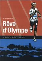 Couverture du livre « Rêve d'Olympe ; le destin de Samia Yusuf Omar » de Reinhard Kleist aux éditions La Boite A Bulles