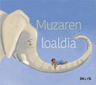 Couverture du livre « Muzaren loaldia » de Zemanel aux éditions Ikas
