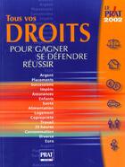 Couverture du livre « Tous vos droit pour gagner se defendre reusiir » de  aux éditions Prat