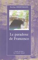 Couverture du livre « Paradoxe de francesco (le ) » de Stefan Hertmans aux éditions Castor Astral