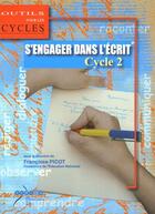 Couverture du livre « S'engager dans l'écrit au cycle 2 » de  aux éditions Crdp Reims