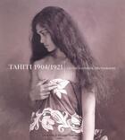 Couverture du livre « Tahiti, 1904-1921 ; Lucien Gauthier, photographe » de Serge Kakou aux éditions Pacifique