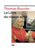 Couverture du livre « Le livre du visage aime » de Thomas Bouvier aux éditions Editions Zoe