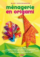 Couverture du livre « La ménagerie en origami » de Mark Kirshenbaum aux éditions Nuinui