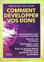 Couverture du livre « Comment développer vos dons (2e édition) » de Marylene Coulombe aux éditions Edimag