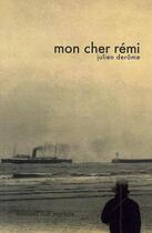 Couverture du livre « Mon cher Rémi » de Julien Derome aux éditions Nuit Myrtide