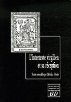 Couverture du livre « L'intertexte virgilien et sa réception » de Christina Filoche aux éditions Pu De Dijon