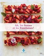 Couverture du livre « Ah, les fraises et les framboises ! » de Caroline Dostie aux éditions Parfum D'encre Editions