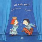 Couverture du livre « Je suis poli ! » de Philippe Beha et Angele Delaunois aux éditions Isatis