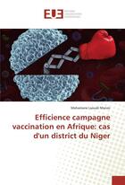 Couverture du livre « Efficience campagne vaccination en afrique: cas d'un district du niger » de Manzo Mahamane aux éditions Editions Universitaires Europeennes