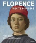 Couverture du livre « Florence and its painters: from giotto to leonardo da vinci » de Andreas Schumacher aux éditions Hirmer