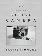 Couverture du livre « Laurie Simmons ; big camera/little camera » de Andrea Karnes aux éditions Prestel