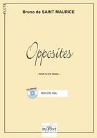 Couverture du livre « Opposites pour flute solo » de Saint Maurice Bruno aux éditions Delatour