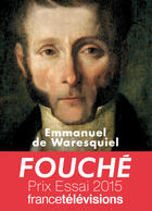 Couverture du livre « Fouché : les silences de la pieuvre » de Emmanuel De Waresquiel aux éditions Tallandier