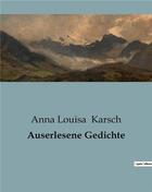 Couverture du livre « Auserlesene Gedichte » de Anna Louisa Karsch aux éditions Culturea
