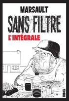 Couverture du livre « Sans filtre : Intégrale Tomes 1 et 2 » de Marsault aux éditions Ring
